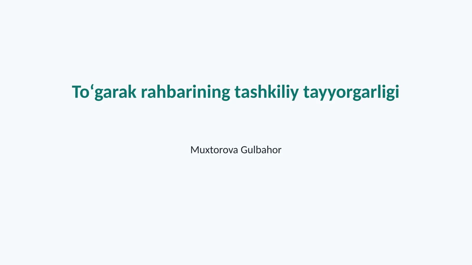 Toʻgarak rahbarining tashkiliy tayyorgarligi