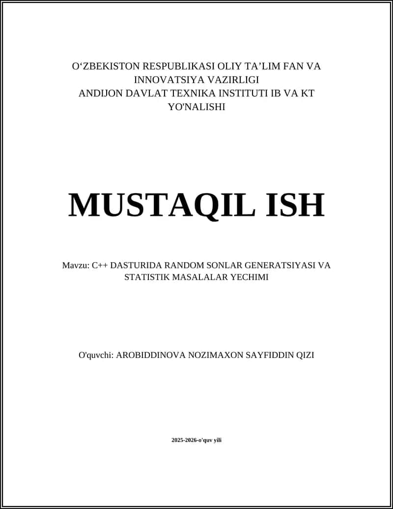 C++ DASTURIDA RANDOM SONLAR GENERATSIYASI VA STATISTIK MASALALAR YECHIMI