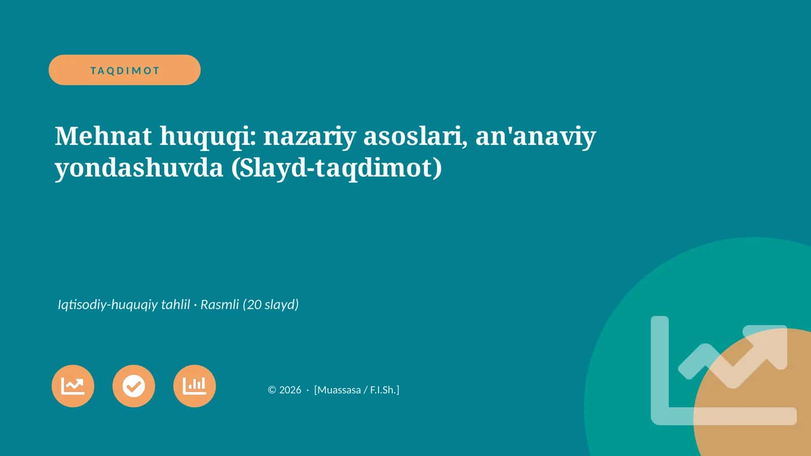Mehnat huquqi: nazariy asoslari, an'anaviy yondashuvda (Slayd-taqdimot)