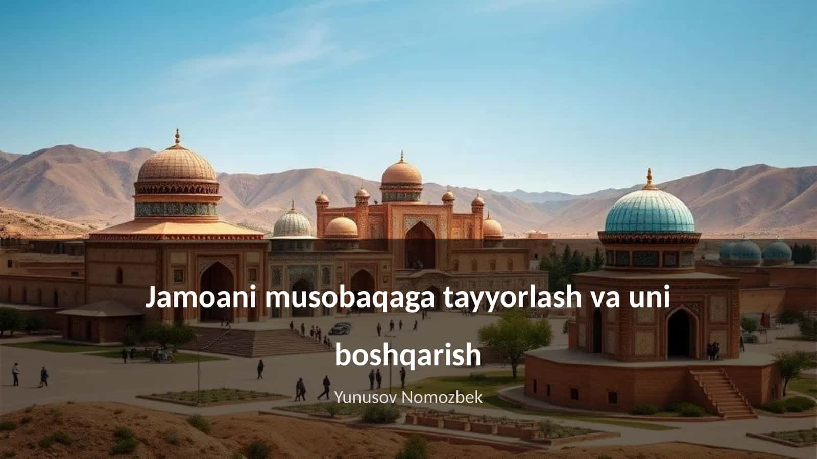 Jamoani musobaqaga tayyorlash va uni boshqarish
