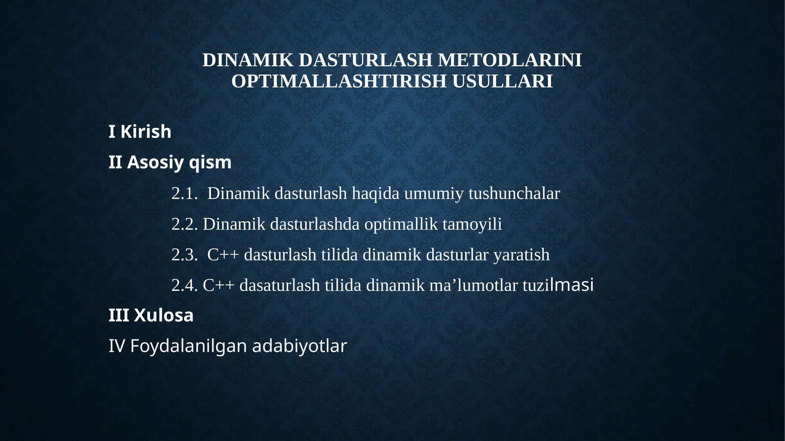 DINAMIK DASTURLASH METODLARINI OPTIMALLASHTIRISH USULLARI