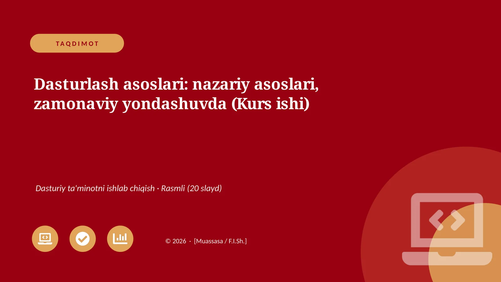Dasturlash asoslari: nazariy asoslari, zamonaviy yondashuvda (Kurs ishi)