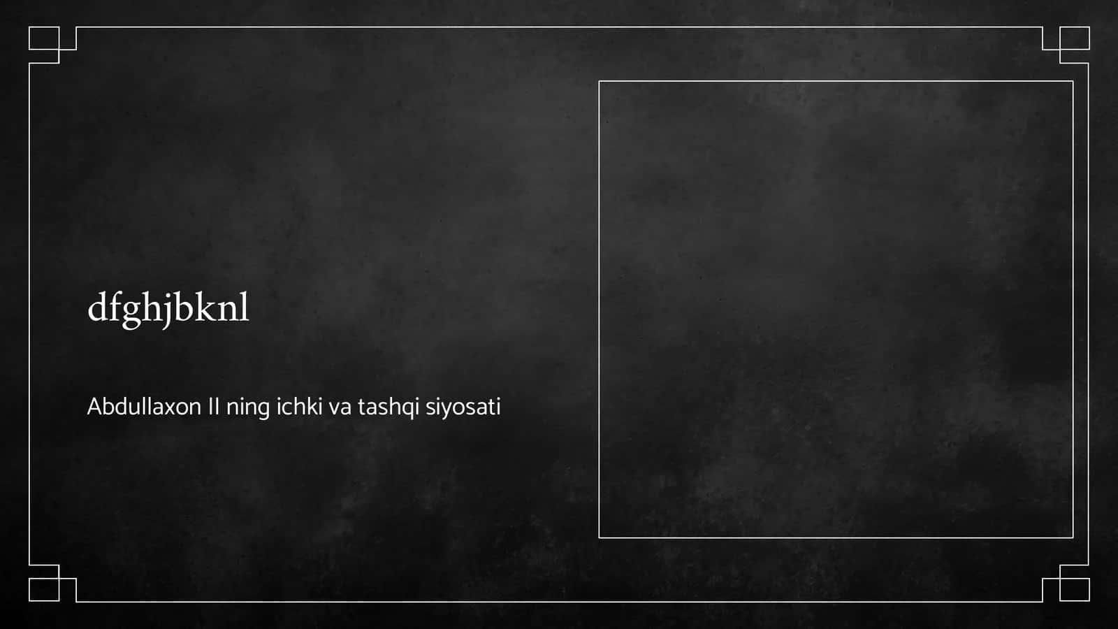 Abdullaxon II ning ichki va tashqi siyosati