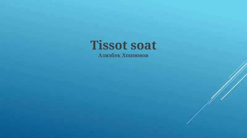 Tissot Soat