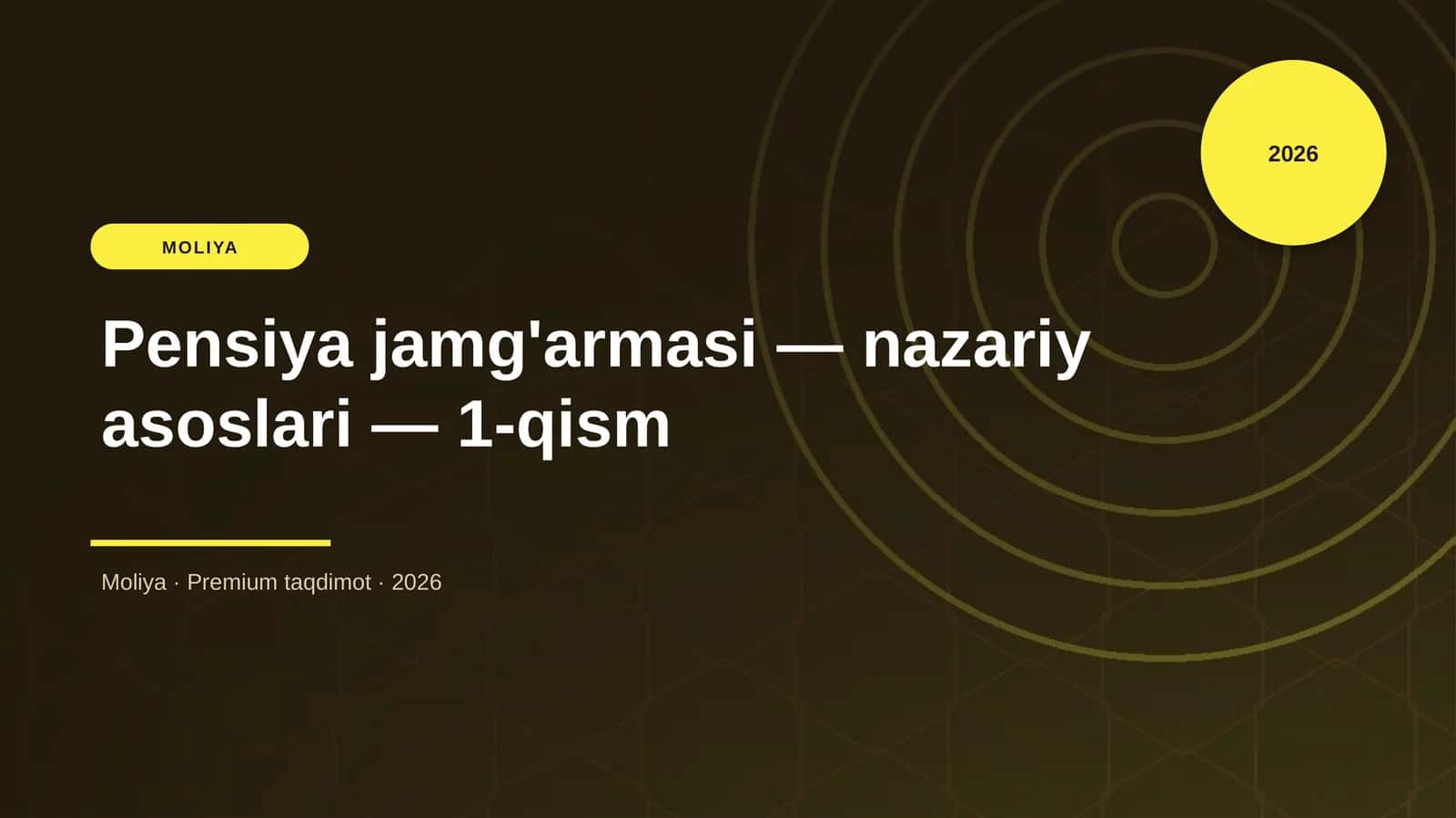 Pensiya jamg'armasi — nazariy asoslari — 1-qism