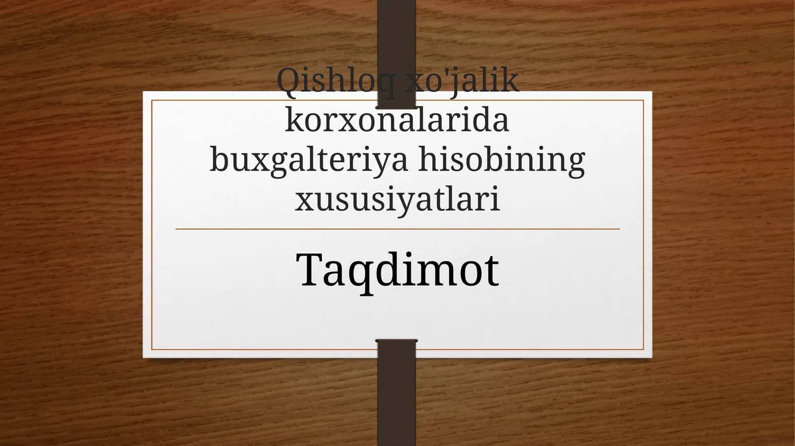 Qishloq xo'jalik korxonalarida buxgalteriya hisobi