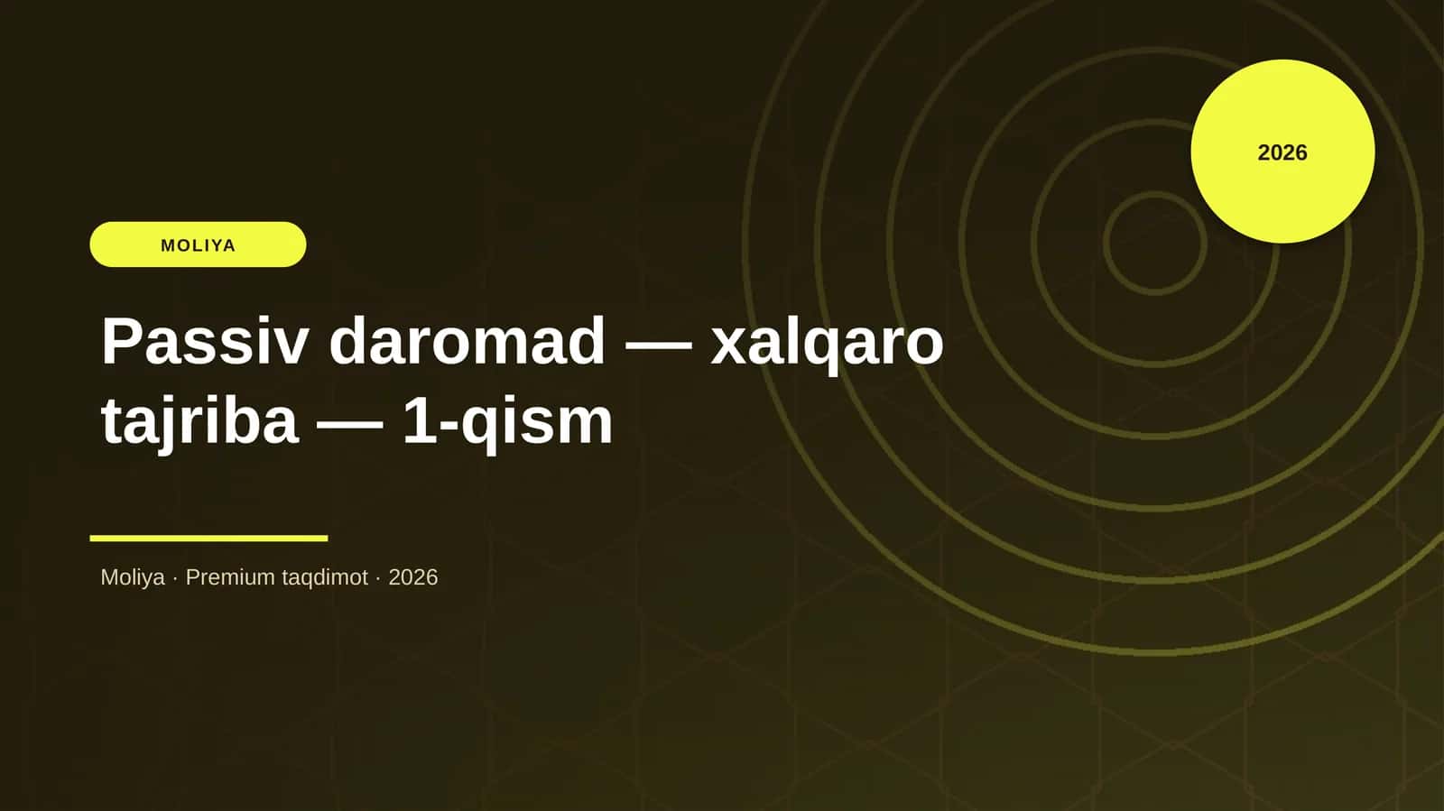 Passiv daromad — xalqaro tajriba — 1-qism
