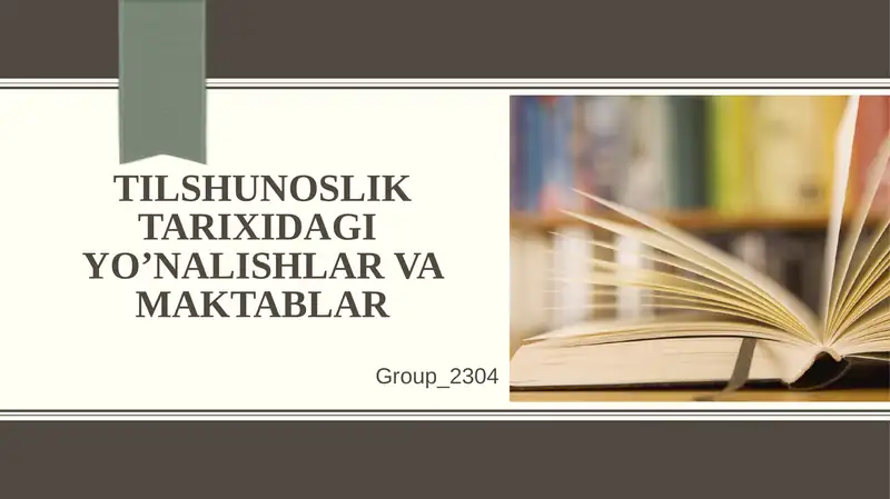 Tilshunoslik Tarixidagi Yo'nalishlar va Maktablar