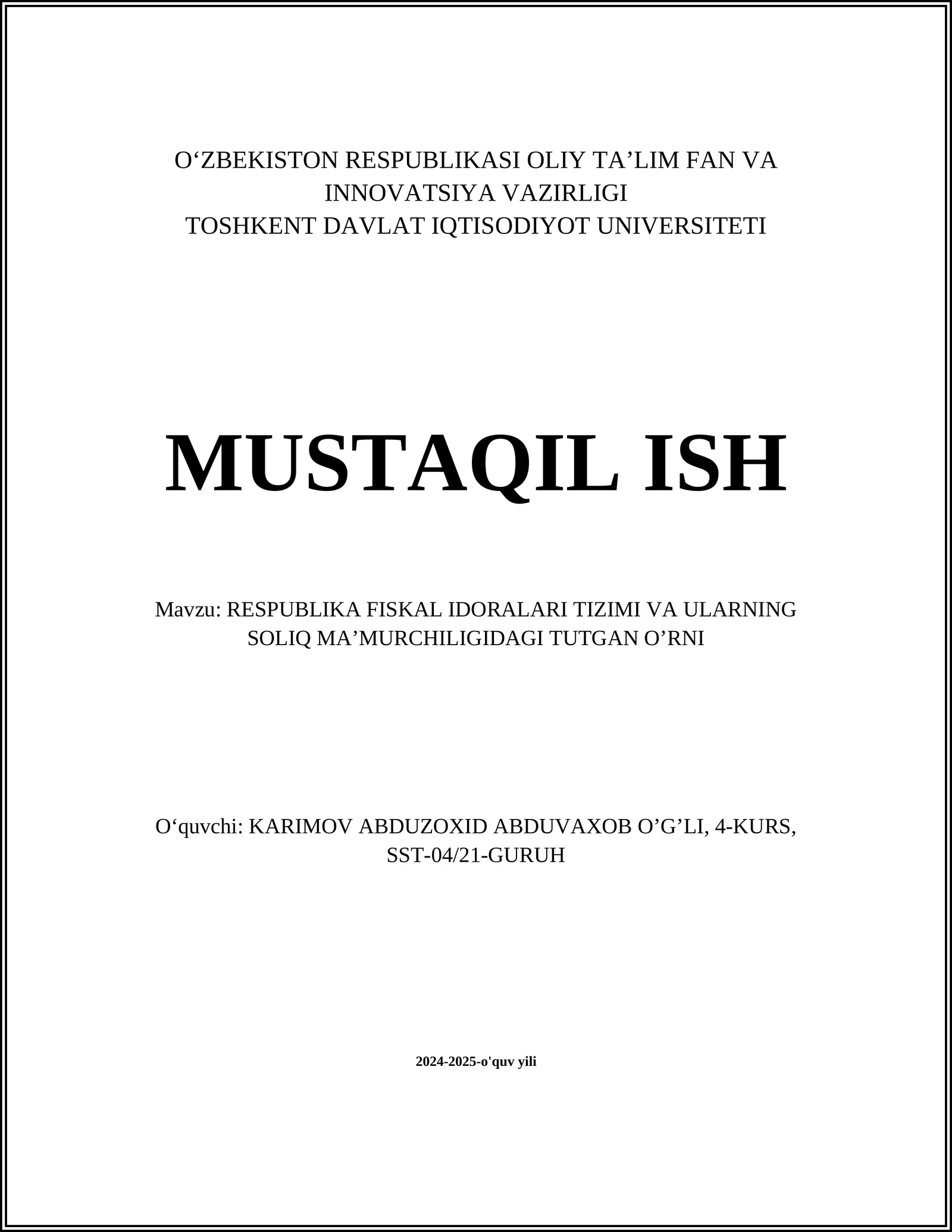 RESPUBLIKA FISKAL IDORALARI TIZIMI VA ULARNING SOLIQ MA’MURCHILIGIDAGI TUTGAN O’RNI