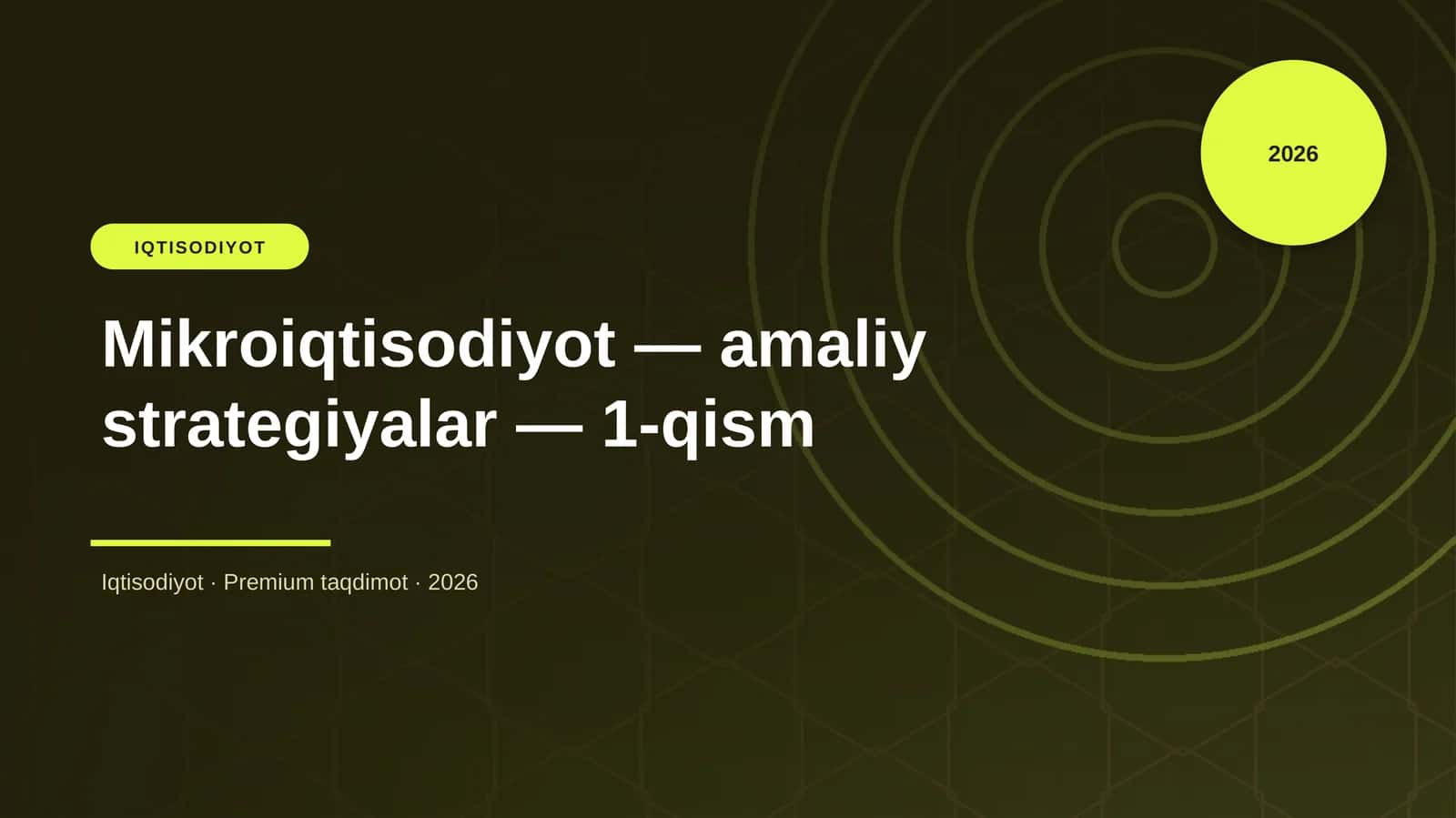 Mikroiqtisodiyot — amaliy strategiyalar — 1-qism