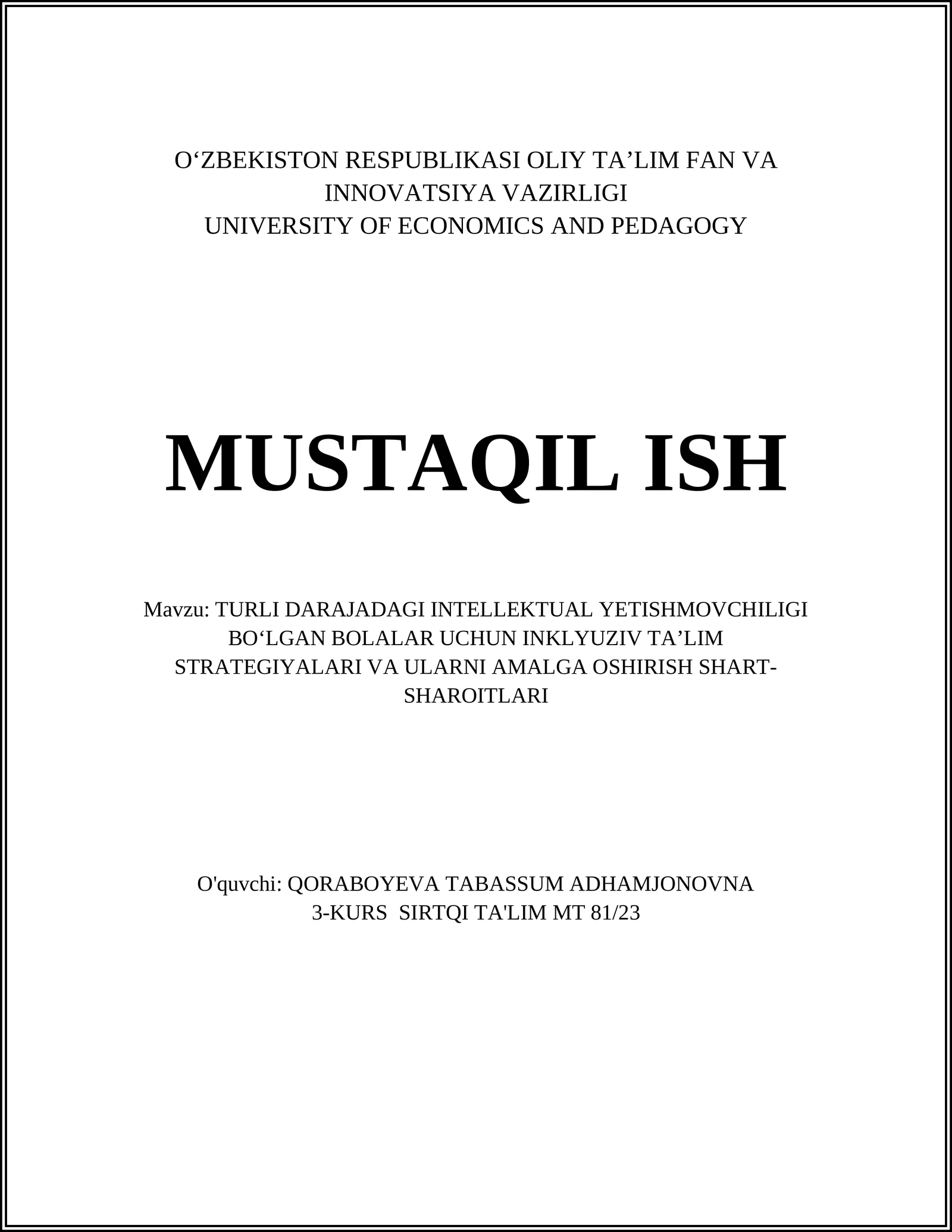 TURLI DARAJADAGI INTELLEKTUAL YETISHMOVCHILIGI BO‘LGAN BOLALAR UCHUN INKLYUZIV TA’LIM STRATEGIYALARI VA ULARNI AMALGA OSHIRISH SHART-SHAROITLARI