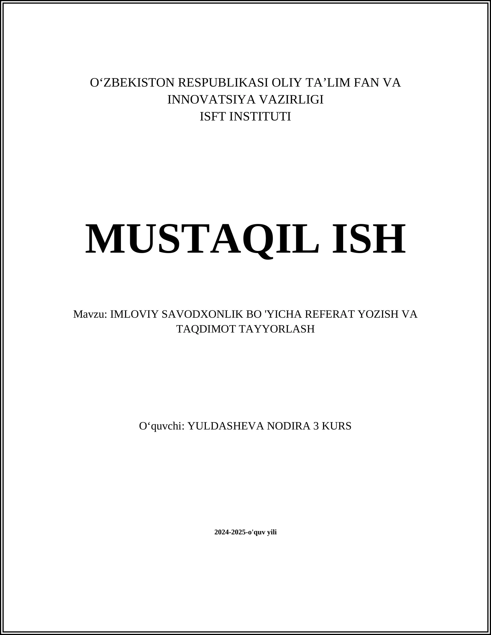 IMLOVIY SAVODXONLIK BO 'YICHA REFERAT YOZISH VA TAQDIMOT TAYYORLASH