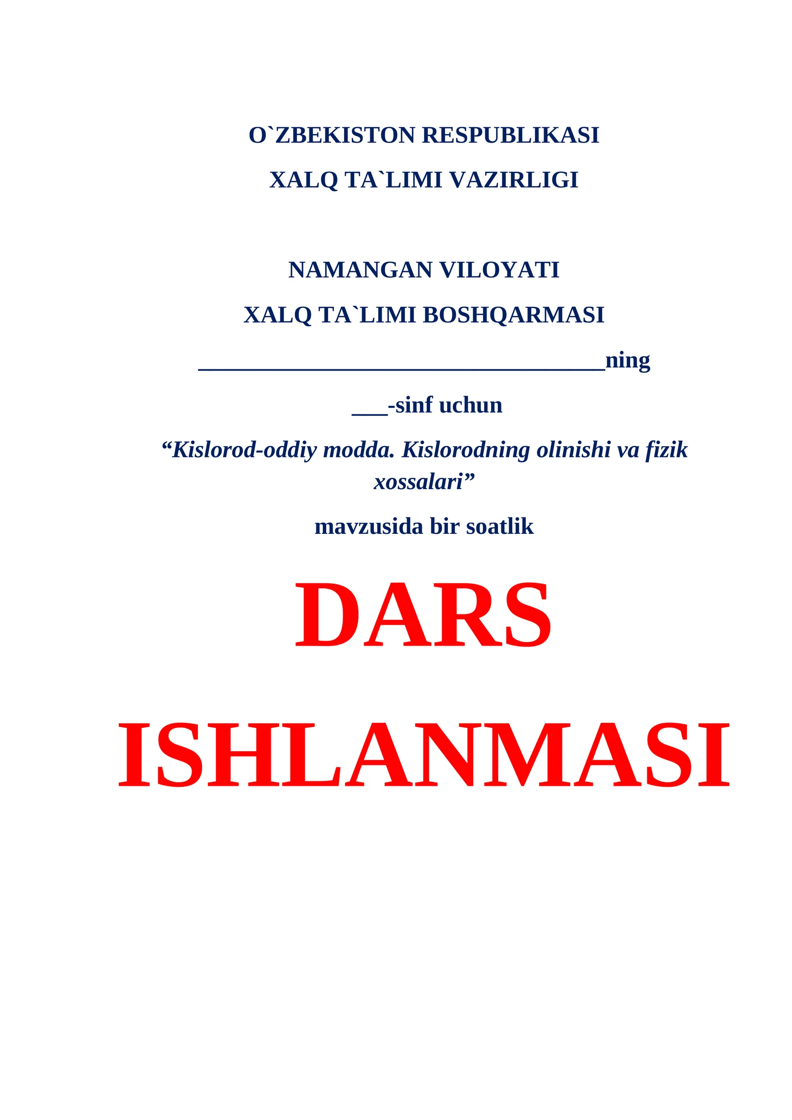 Kislorod-oddiy modda. Kislorodning olinishi va fizik xossalari