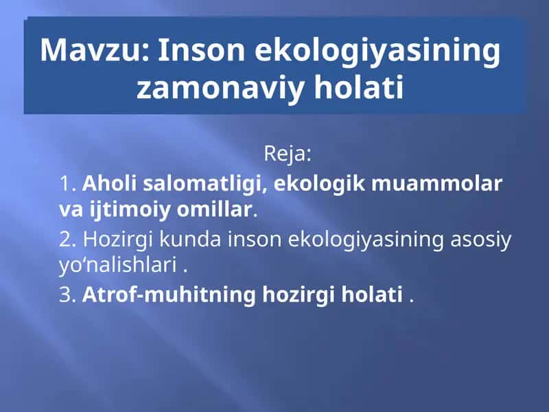Inson  ekologiyasining zamonaviy holati