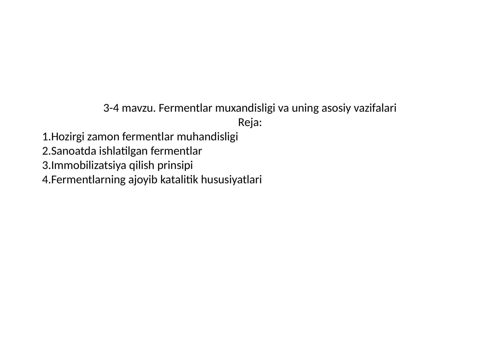 Fermentlar muxandisligi va uning asosiy vazifalari