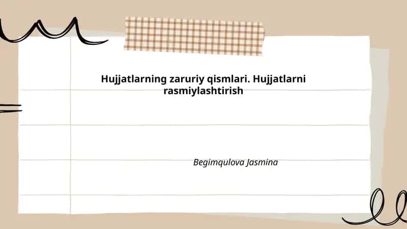 Hujjatlarning zaruriy qismlari. Hujjatlarni rasmiylashtirish