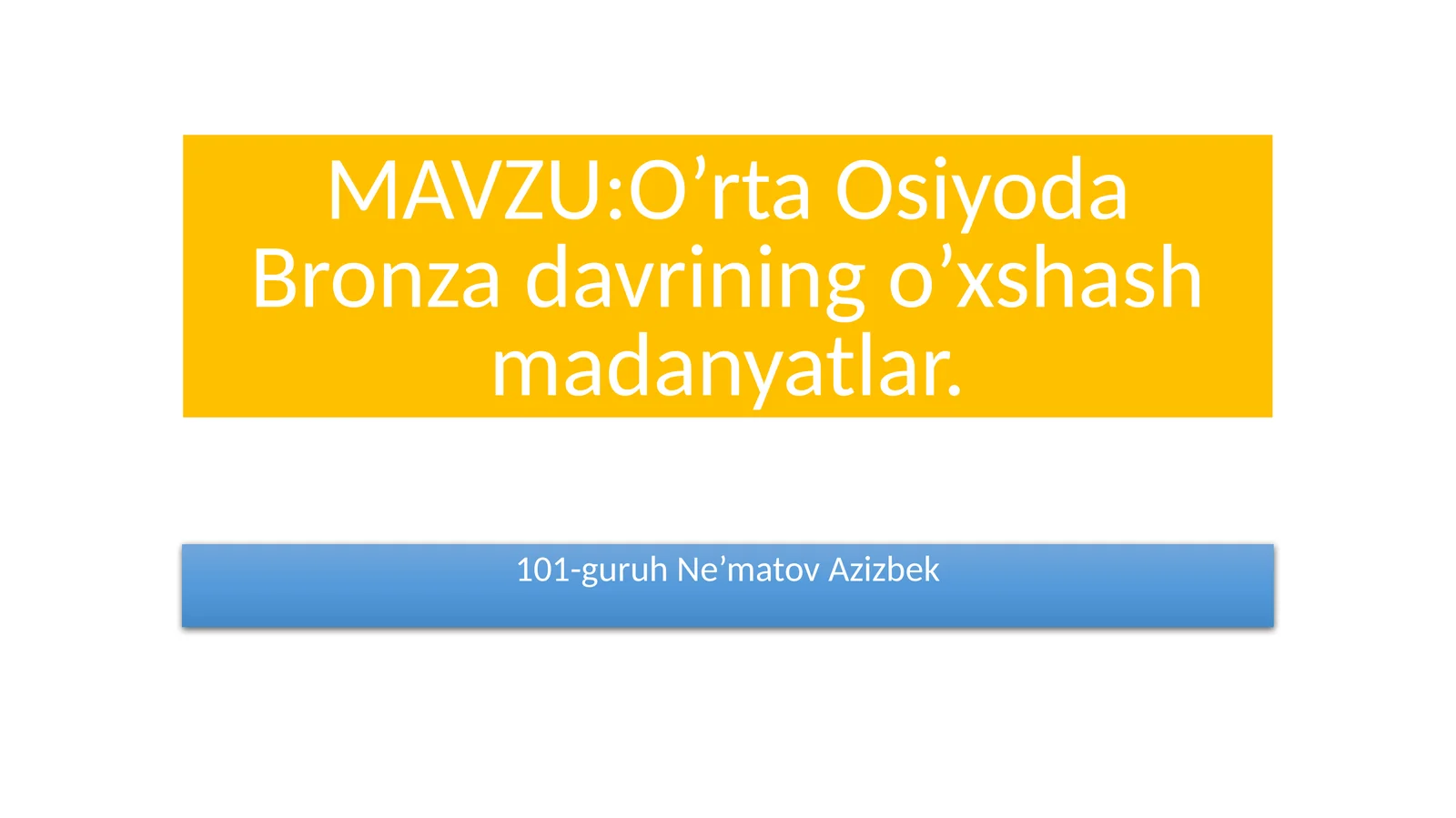 O’rta Osiyoda Bronza davrining o’xshash madanyatlar