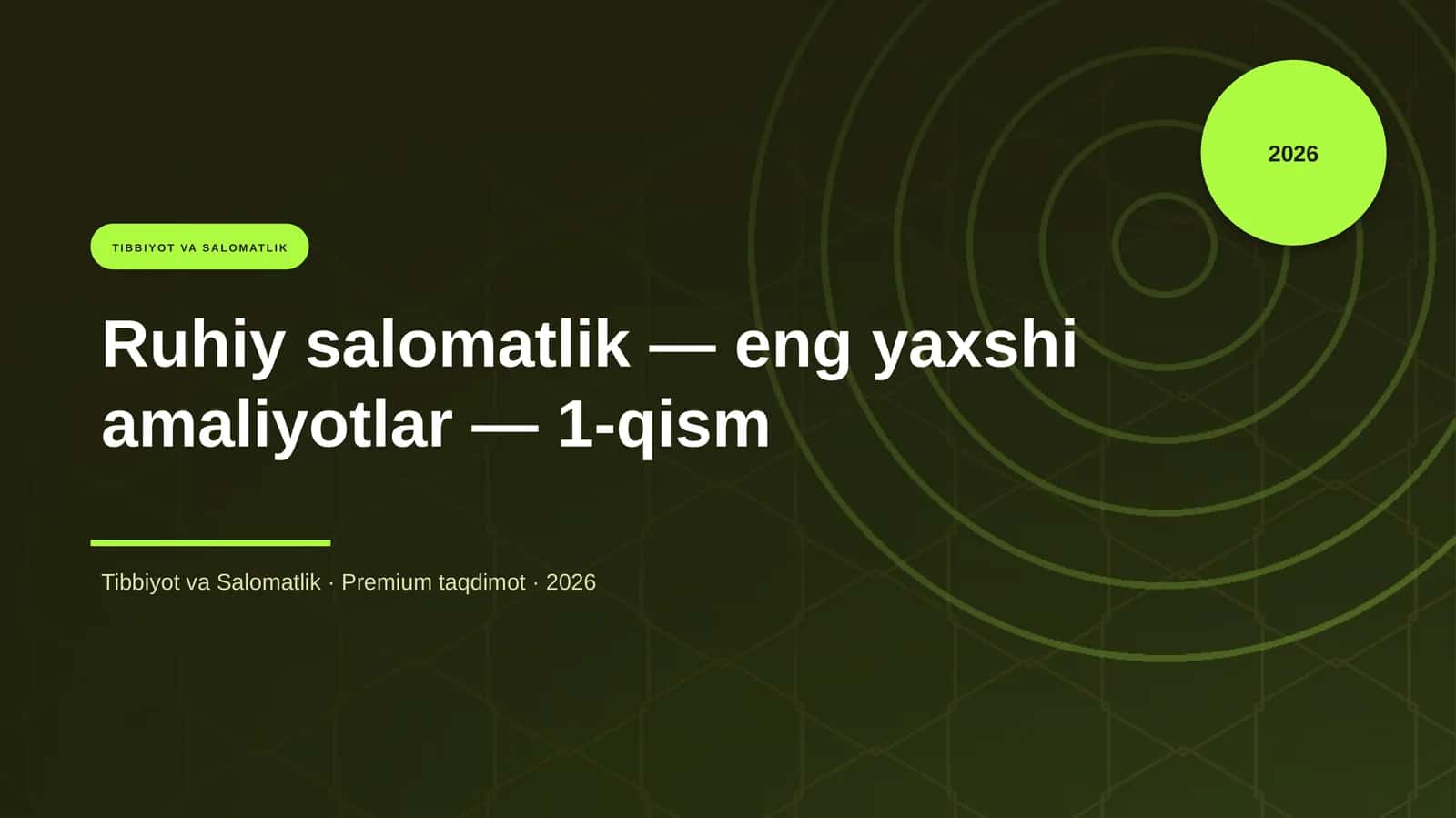 Ruhiy salomatlik — eng yaxshi amaliyotlar — 1-qism