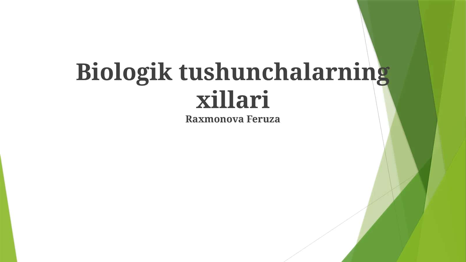 Biologik tushunchalarning xillari