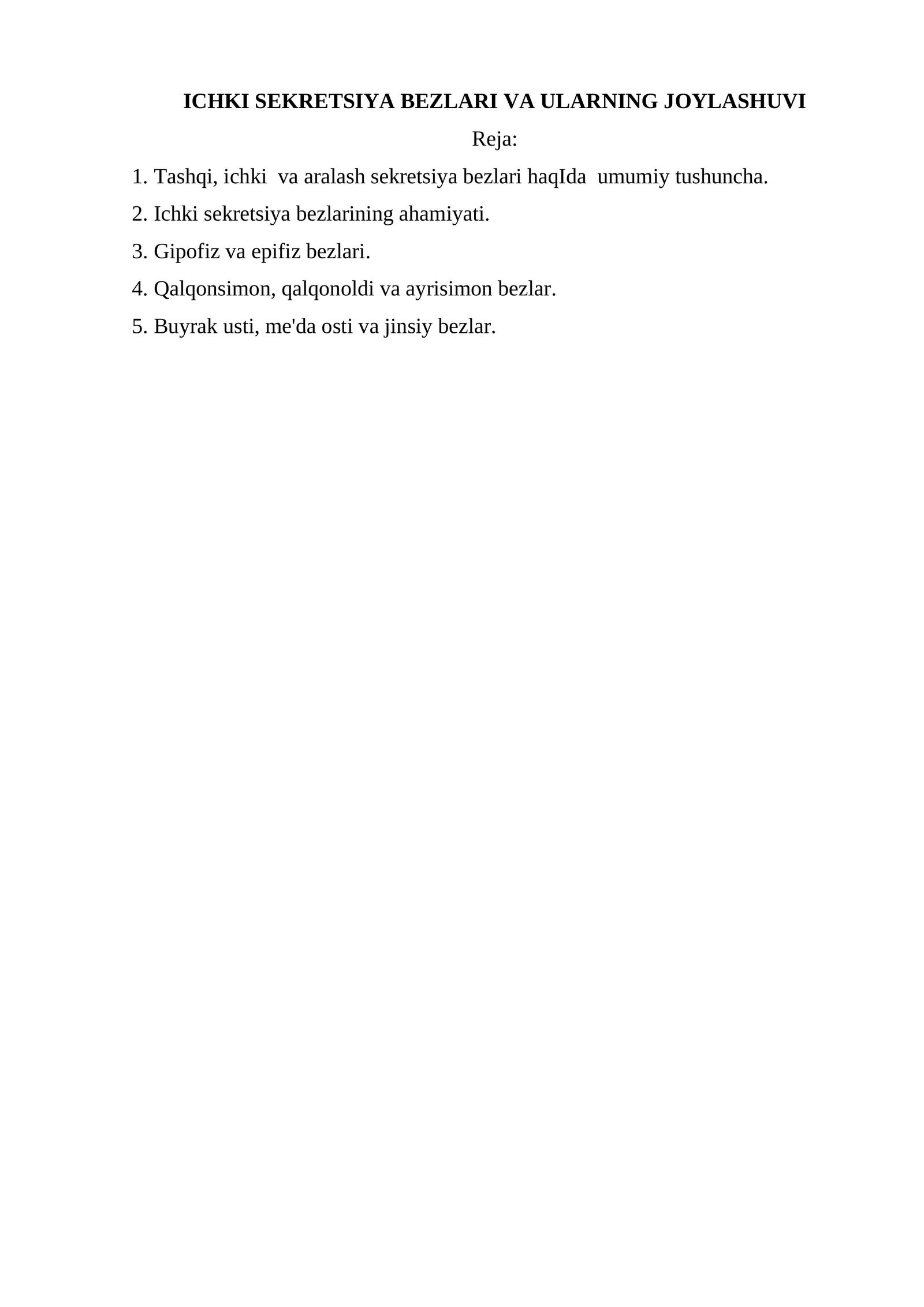 ICHKI SEKRETSIYA BEZLARI VA ULARNING JOYLASHUVI