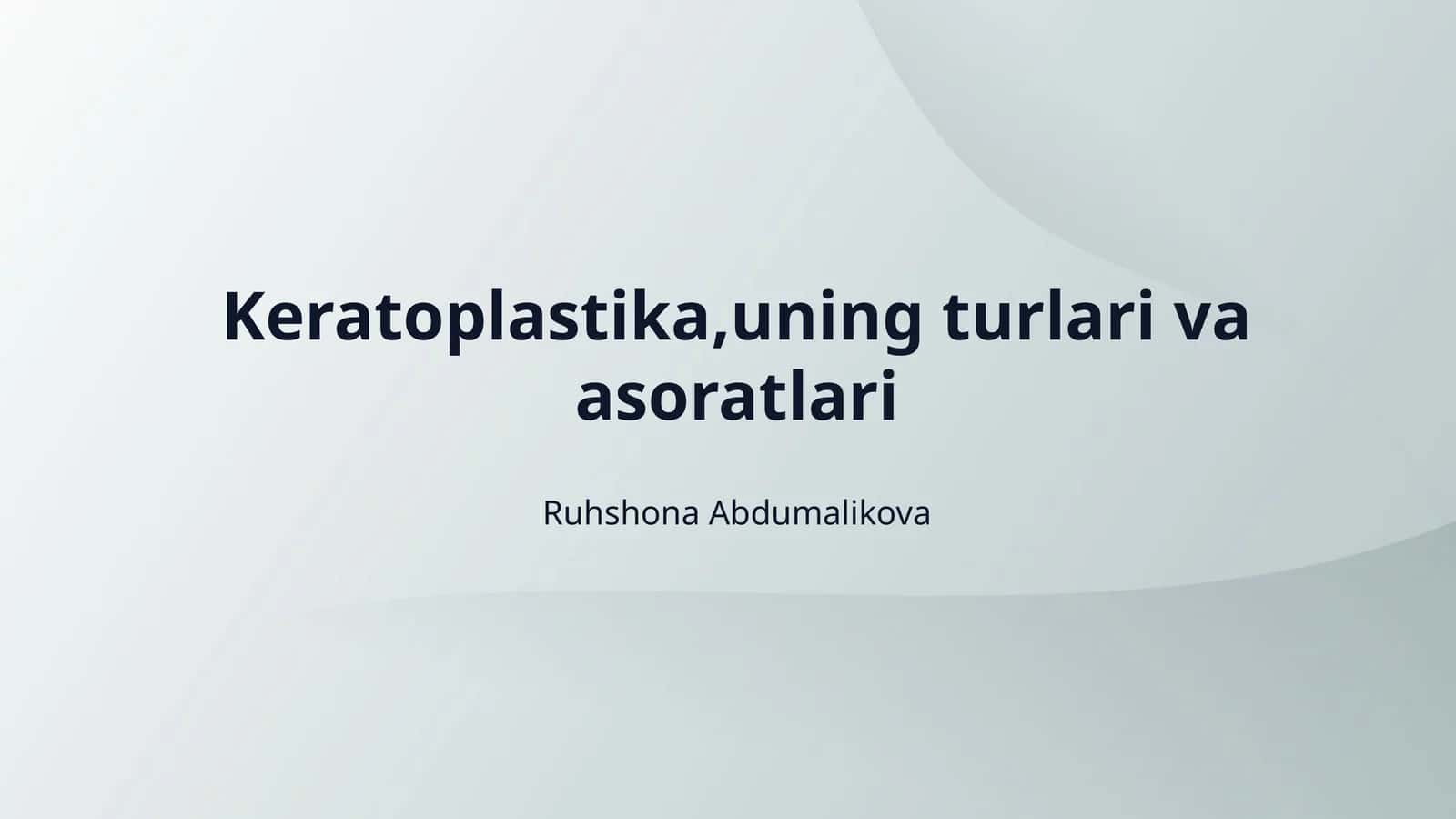 Keratoplastika,uning turlari va asoratlari