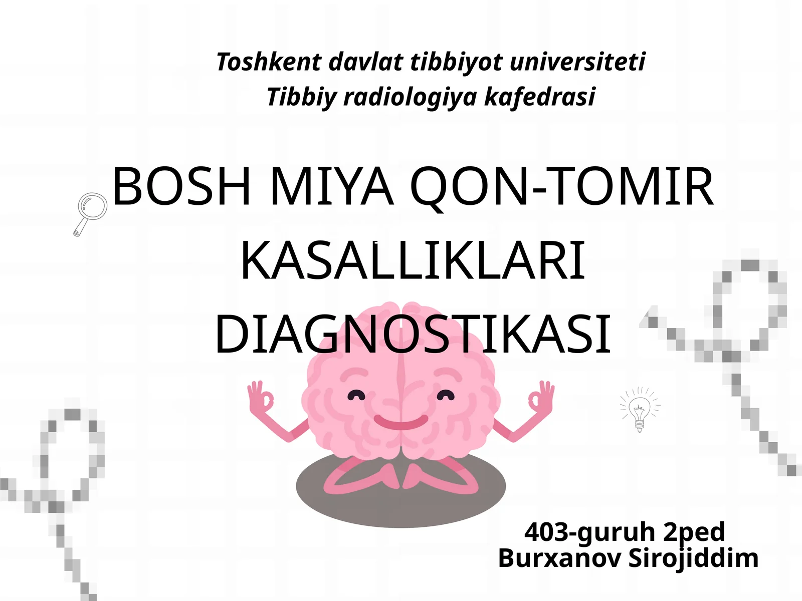 Bosh qon tomir kasalliklari nur tashxisoti(diagnostikasi)