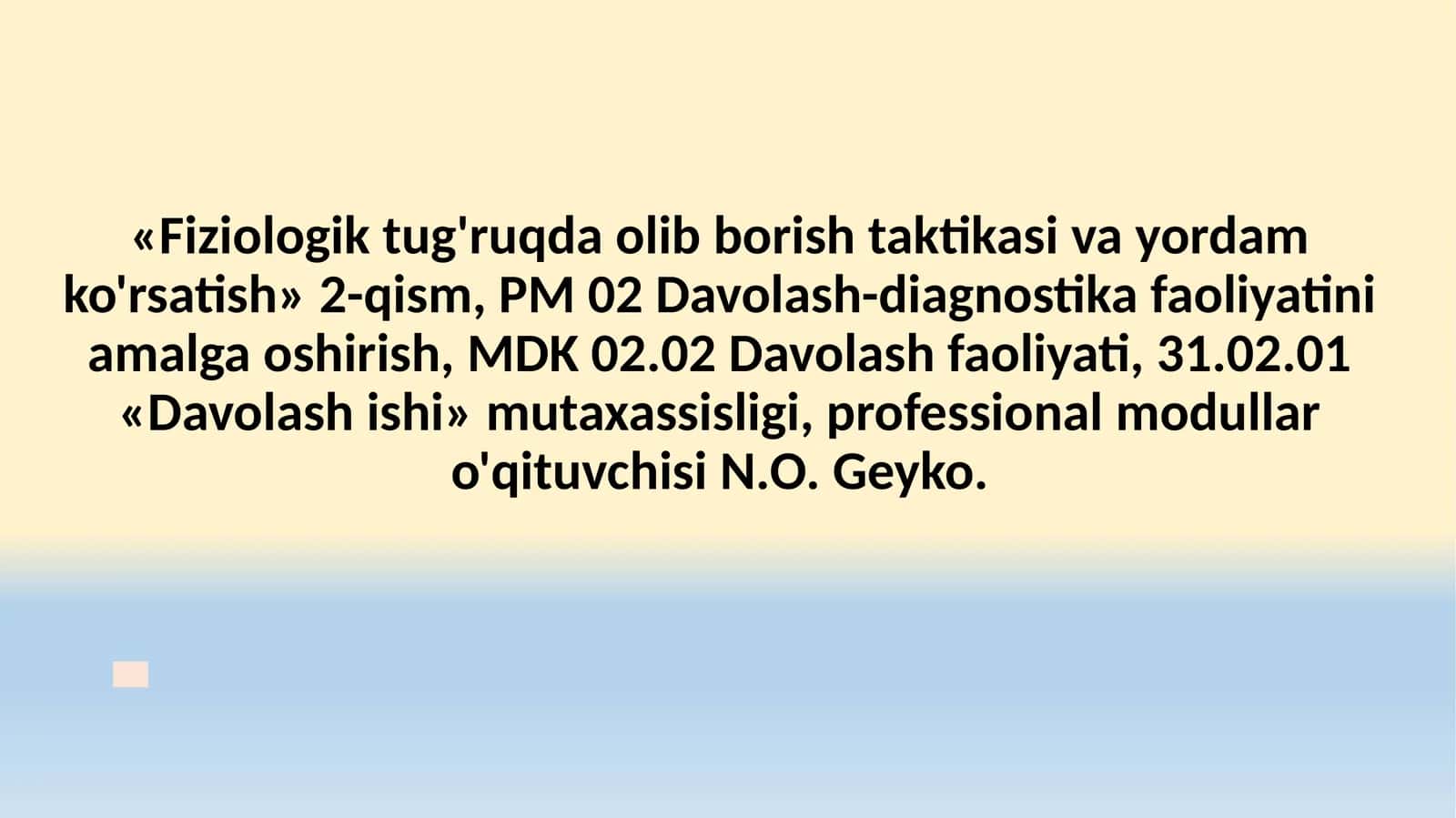 Fiziologik tug'ruqni boshqarish va yordam ko'rsatish (2-qism)