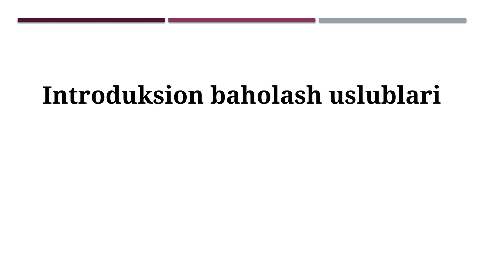 Introduksion baholash uslublari