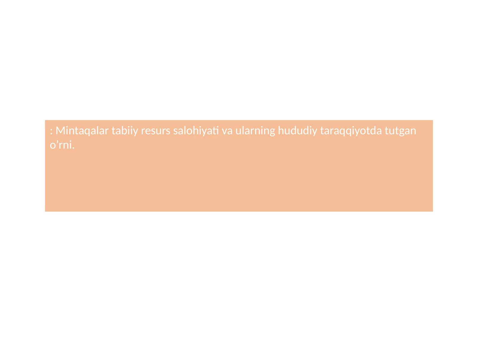 Tabiiy resurslar va ularning boyliklari