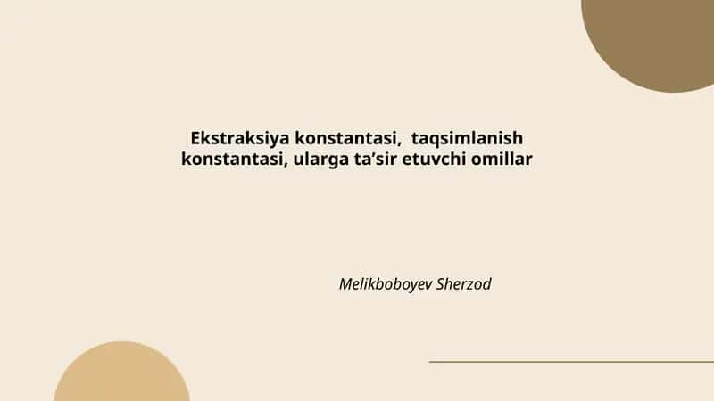 Ekstraksiya konstantasi, taqsimlanish konstantasi, ularga taʼsir etuvchi omillar