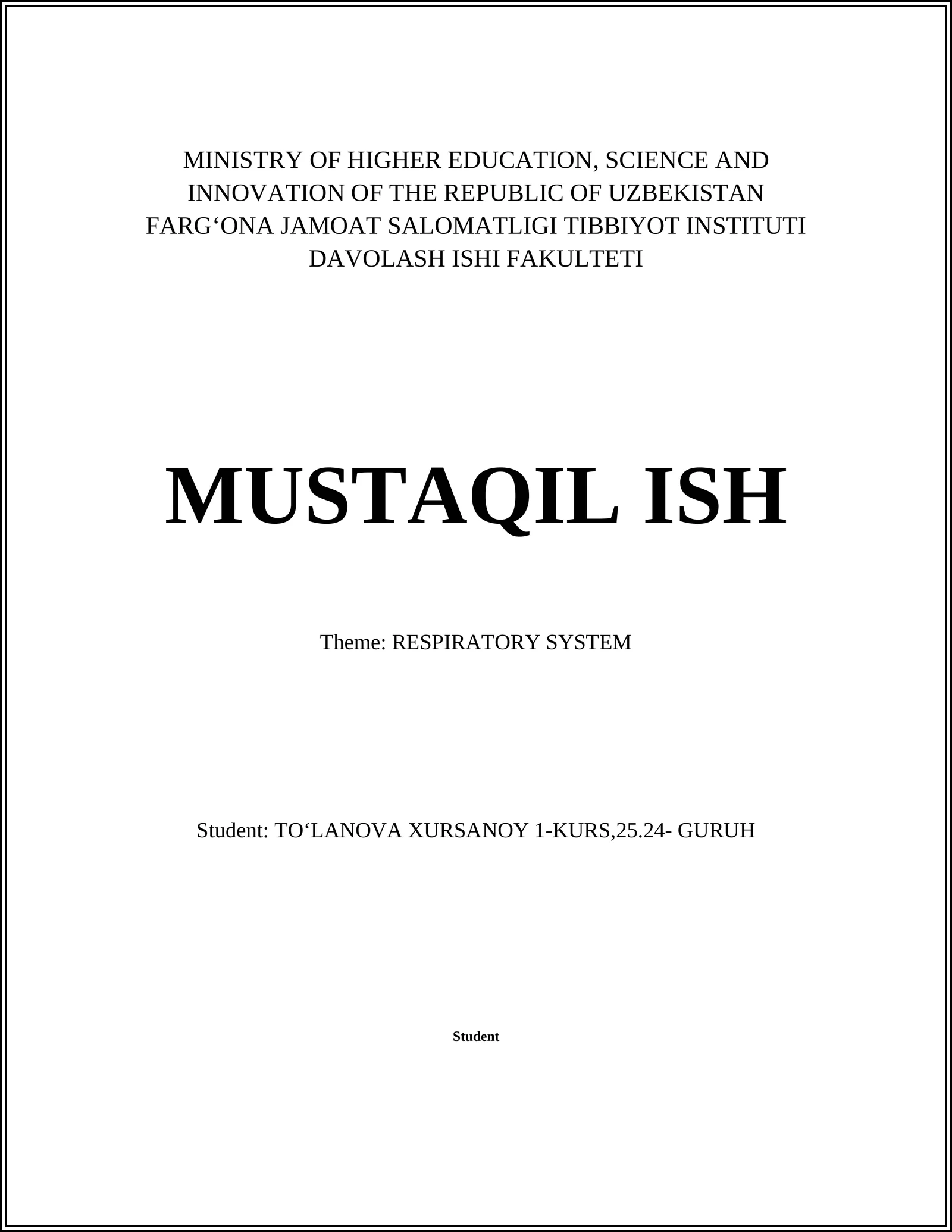 FARGʻONA JAMOAT SALOMATLIGI TIBBIYOT INSTITUTI DAVOLASH ISHI FAKULTETI MUSTAQIL ISH