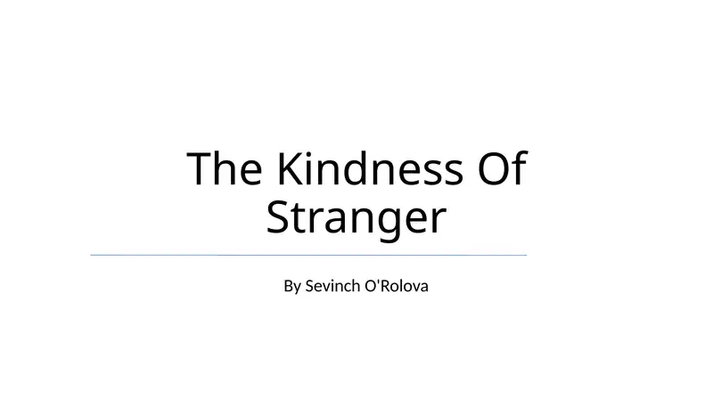 The Kindness Of Stranger
