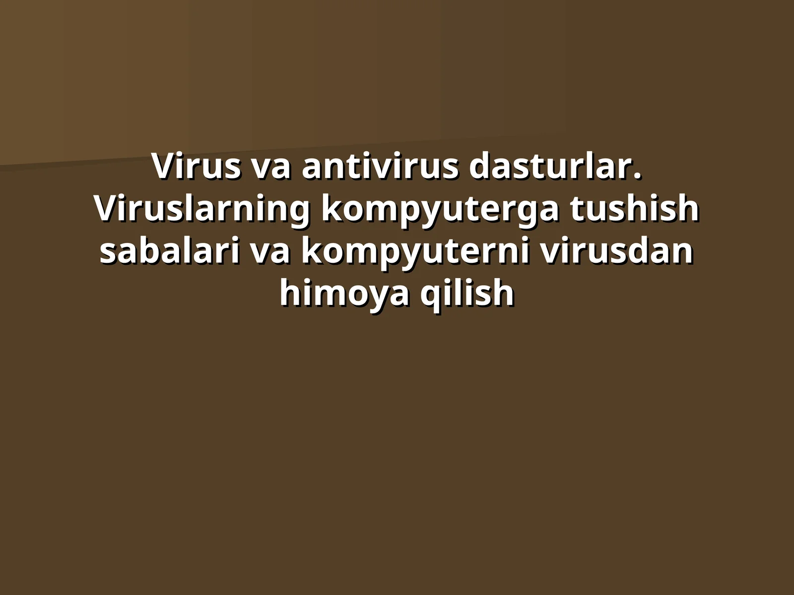 Virus va antivirus dasturlar