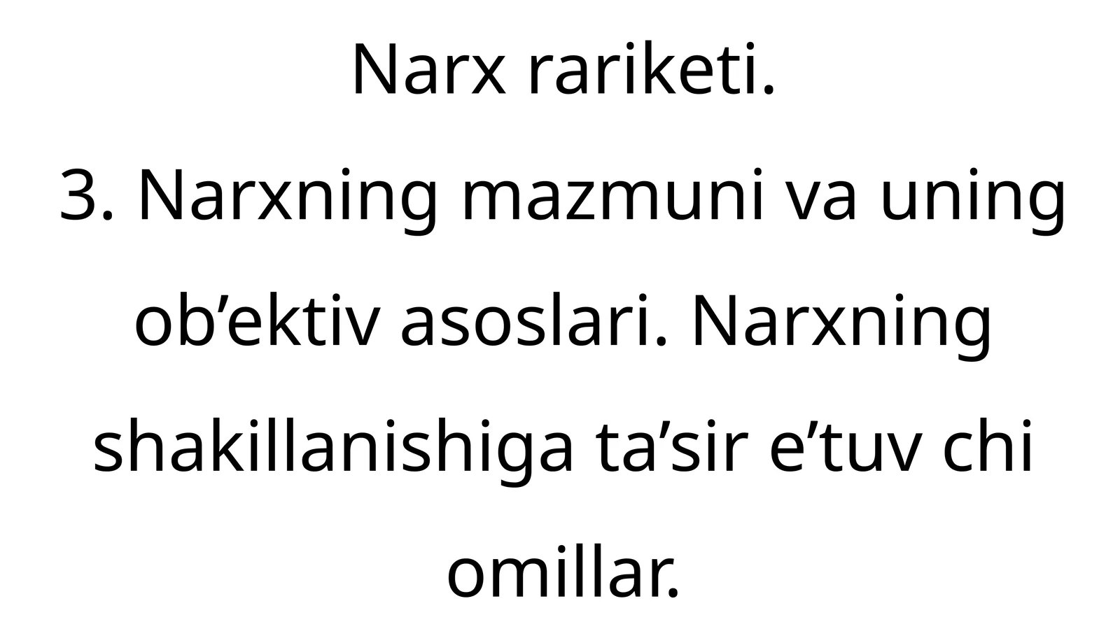 Narxning mohiyati va shakllanish xususiyatlari