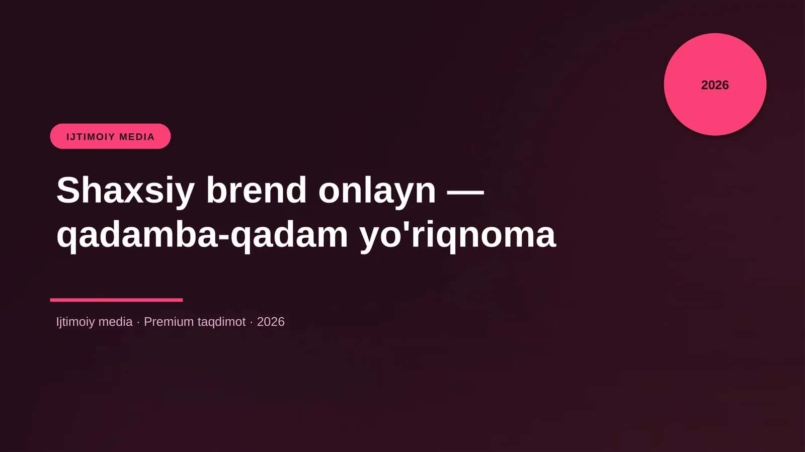 Shaxsiy brend onlayn — qadamba-qadam yo'riqnoma