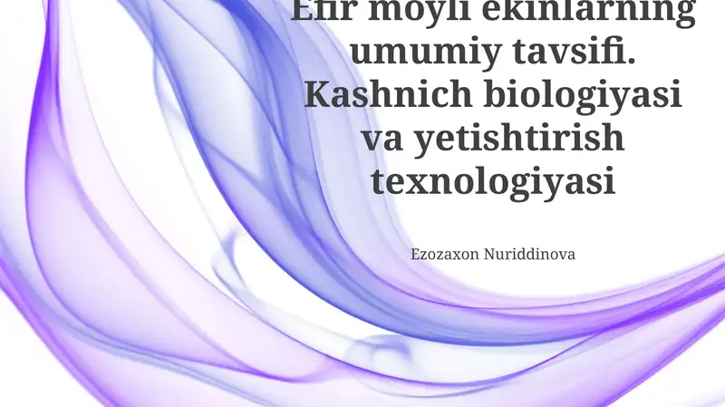 Efir moyli ekinlarning umumiy tavsifi