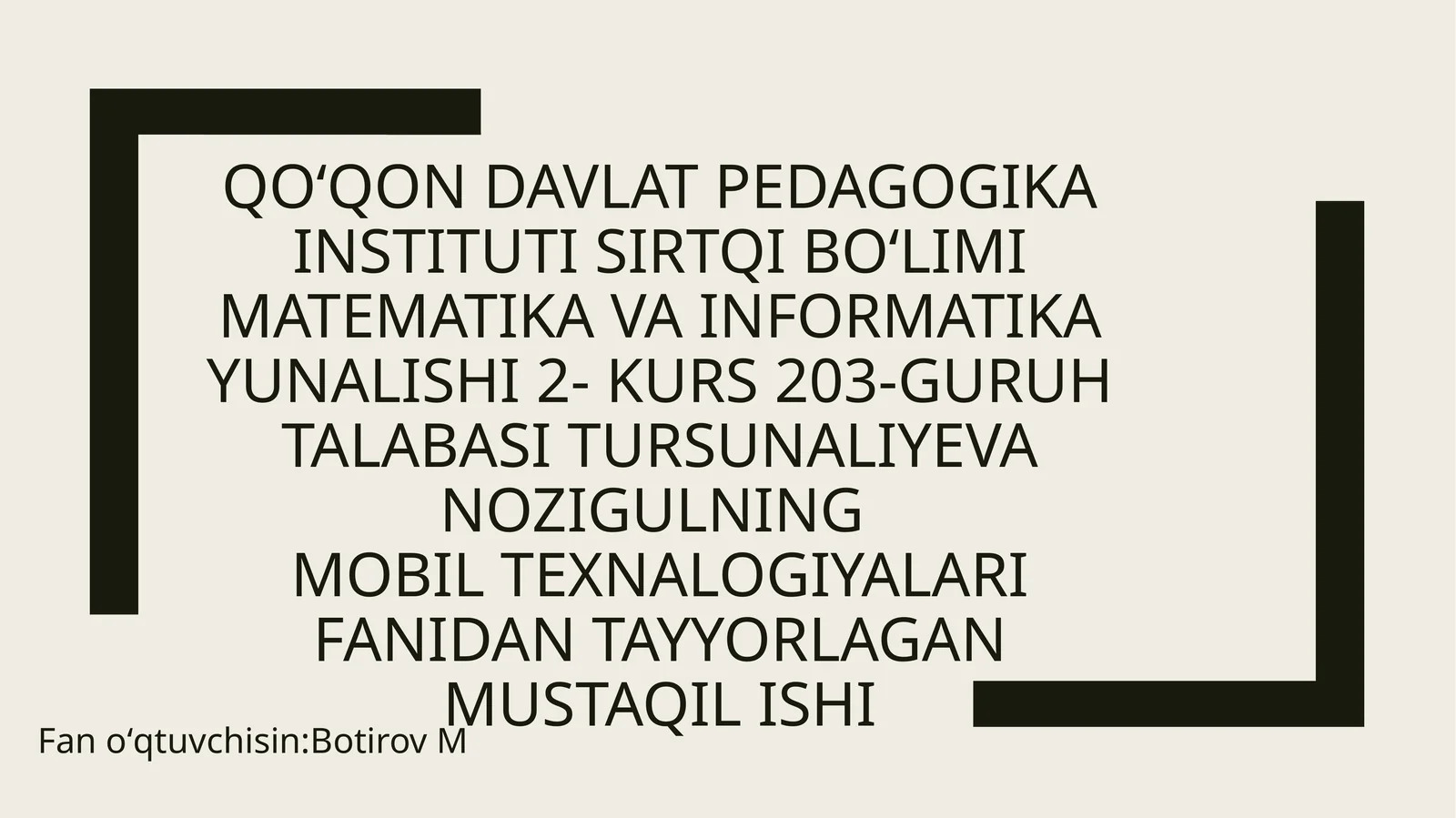 mobil texnalogiyalar fanidan tayyorlagan mustaqil ishi