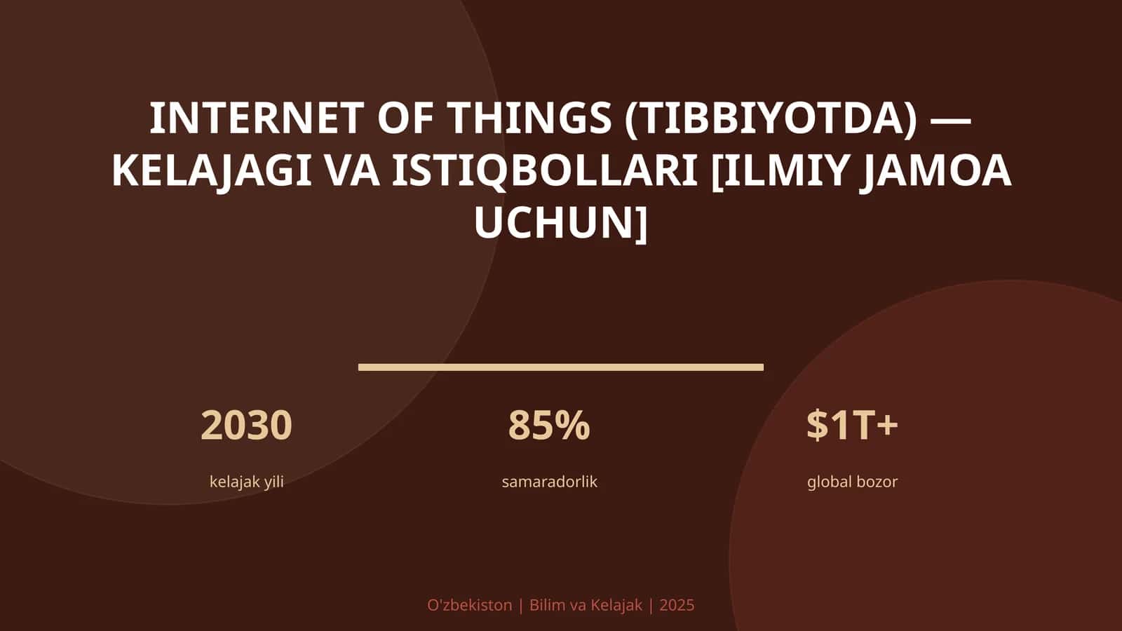 INTERNET OF THINGS (TIBBIYOTDA) — KELAJAGI VA ISTIQBOLLARI [ILMIY JAMOA UCHUN]