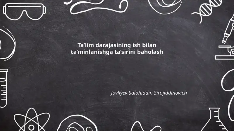 Ta'lim darajasining ish bilan ta'minlanishga ta'sirini baholash