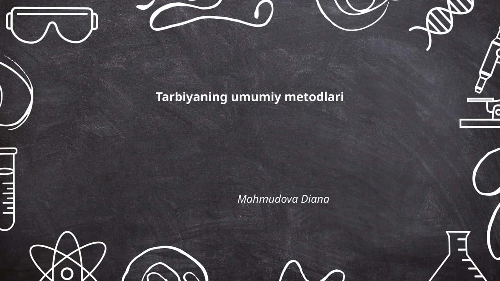 Tarbiyaning umumiy metodlari