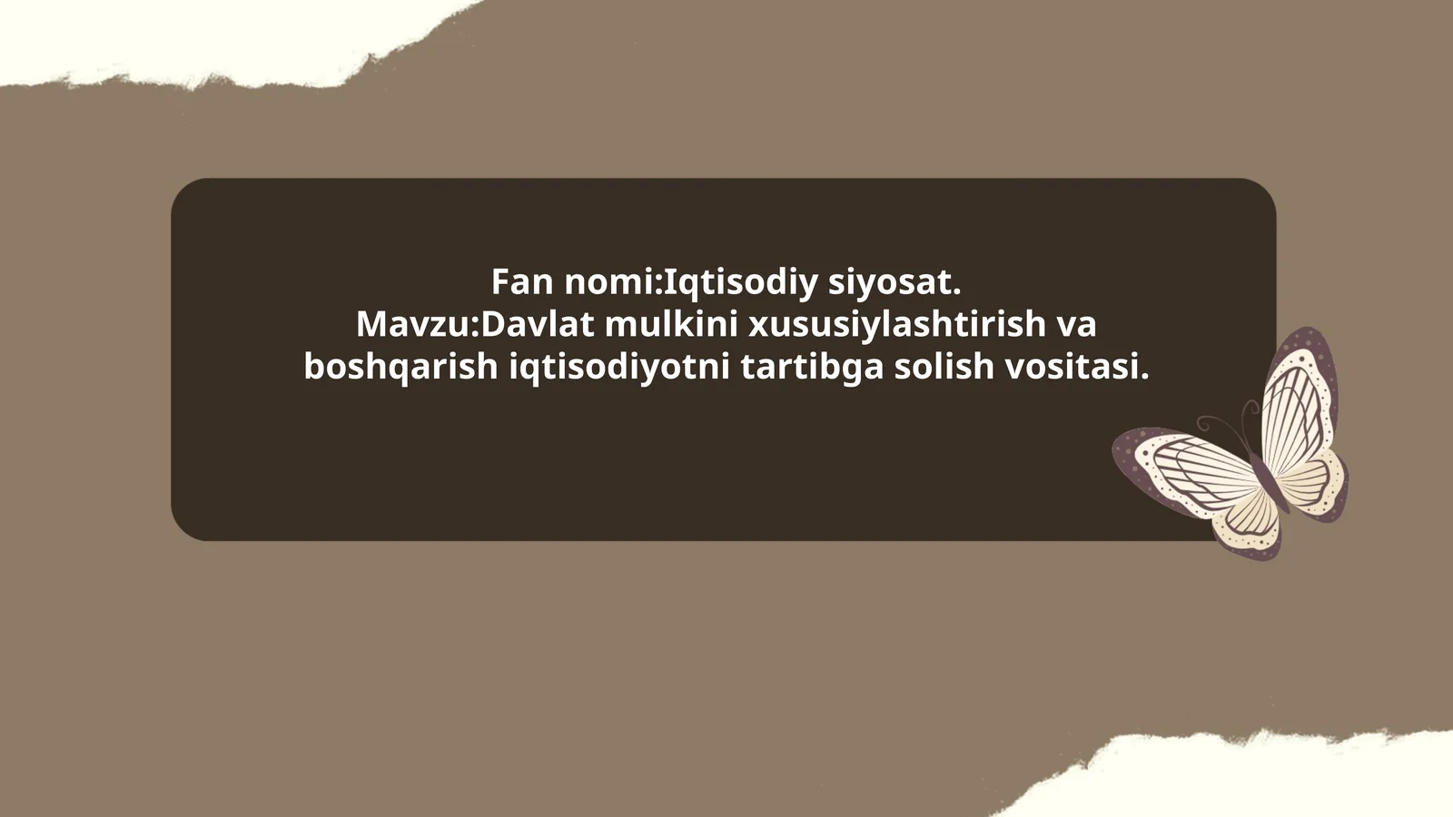 Davlat mulkini xususiylashtirish va boshqarish iqtisodiyotni tartibga solish vositasi