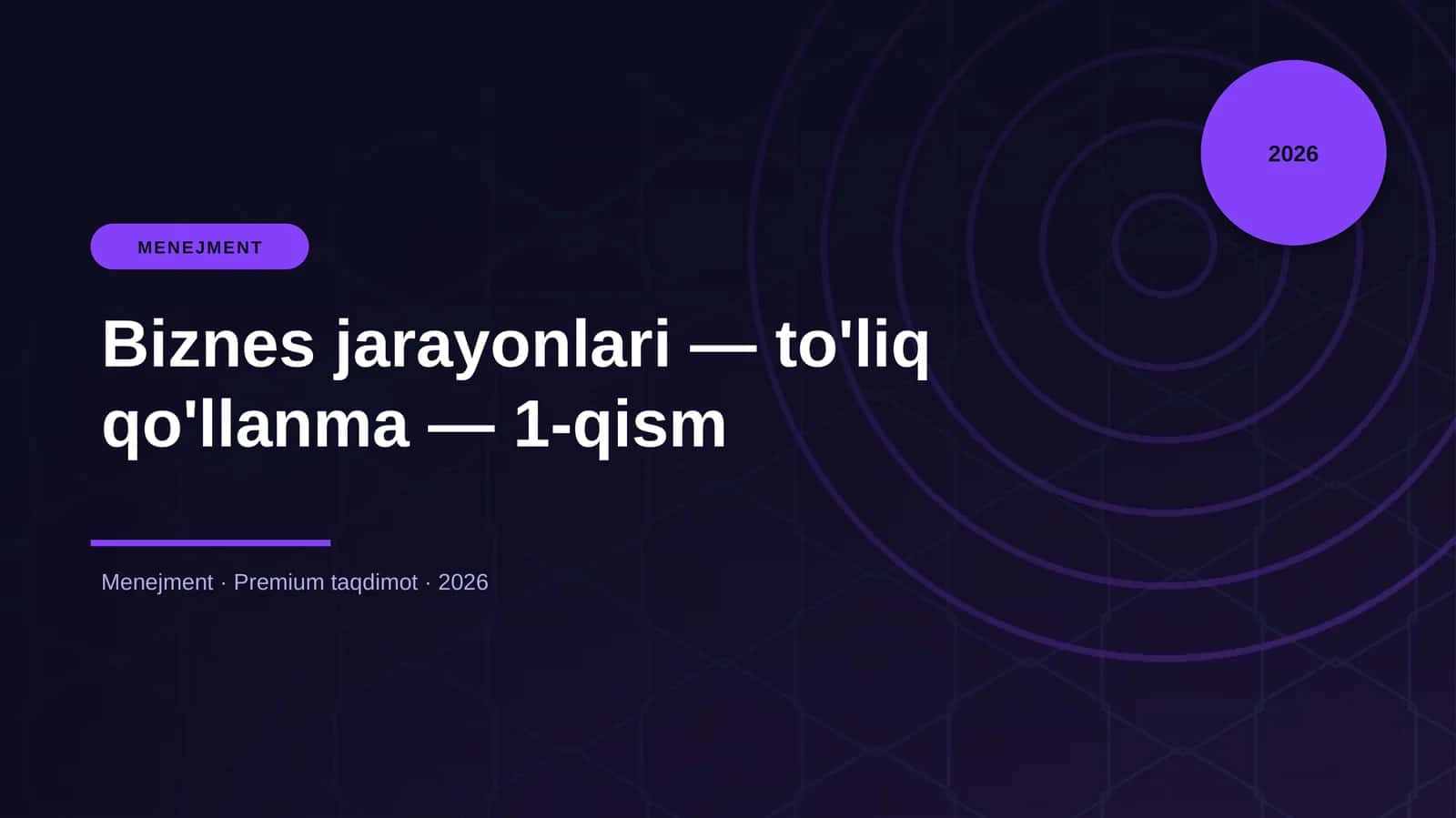 Biznes jarayonlari — to'liq qo'llanma — 1-qism