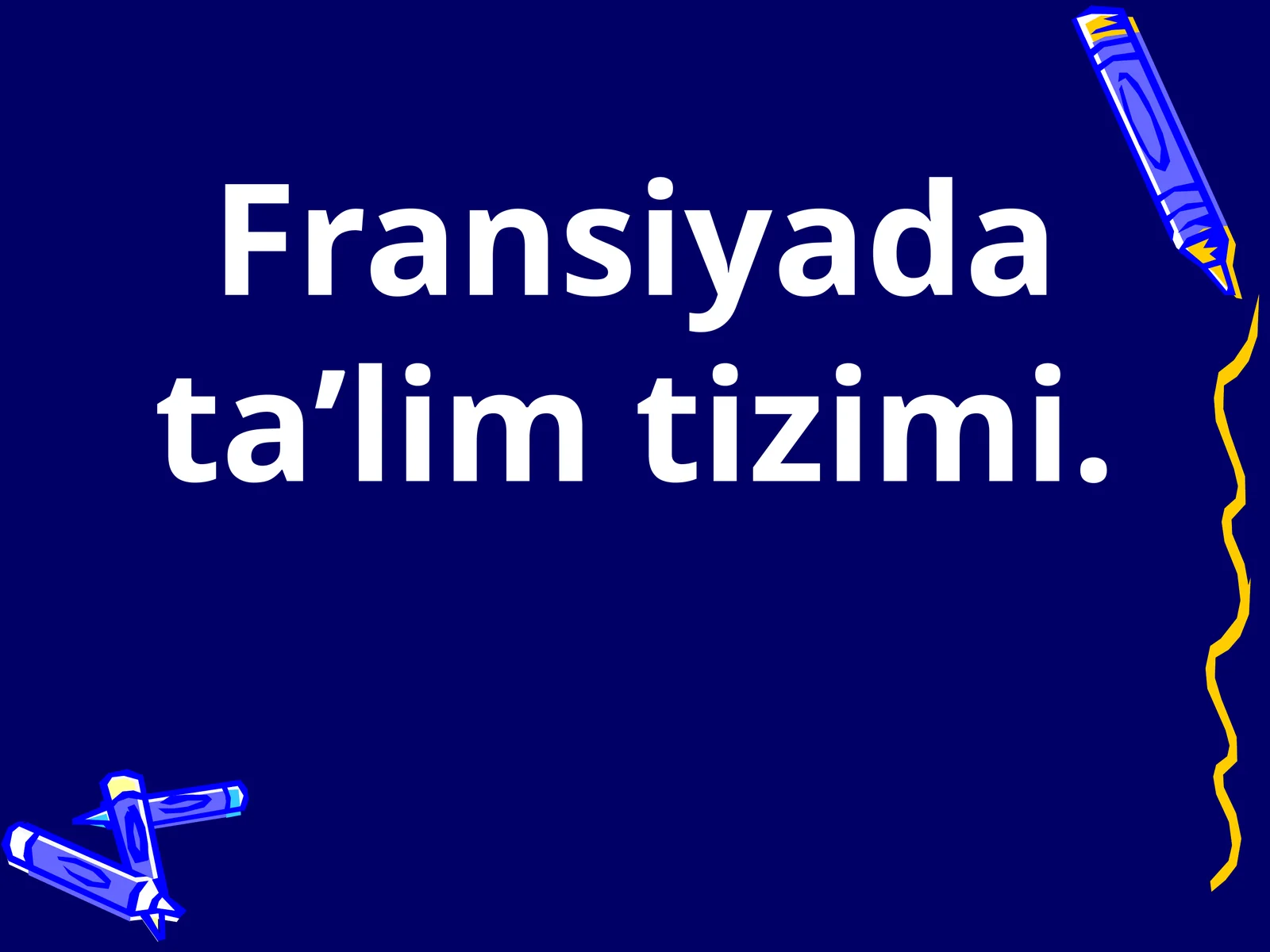 Fransiyada ta’lim tizimi