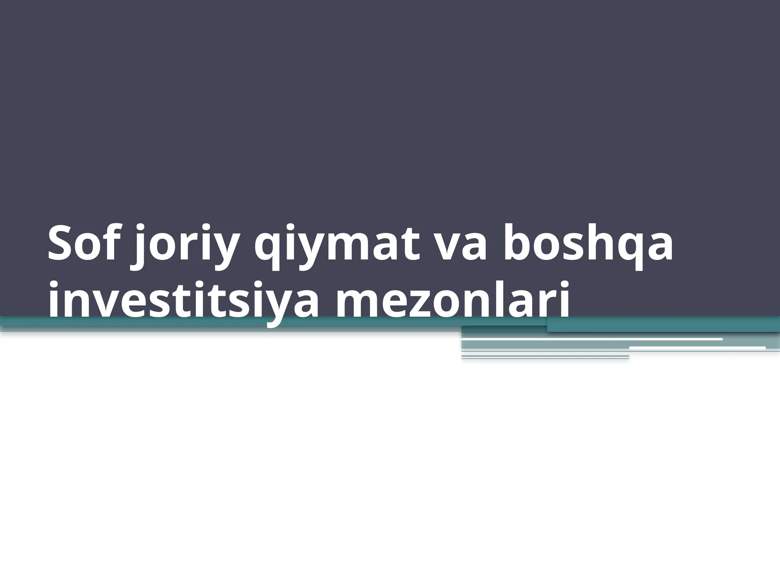 Sof joriy qiymat va boshqa investitsiya mezonlari