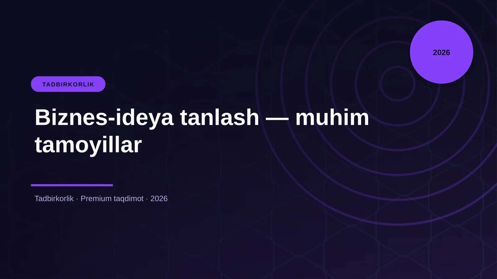 Biznes-ideya tanlash — muhim tamoyillar