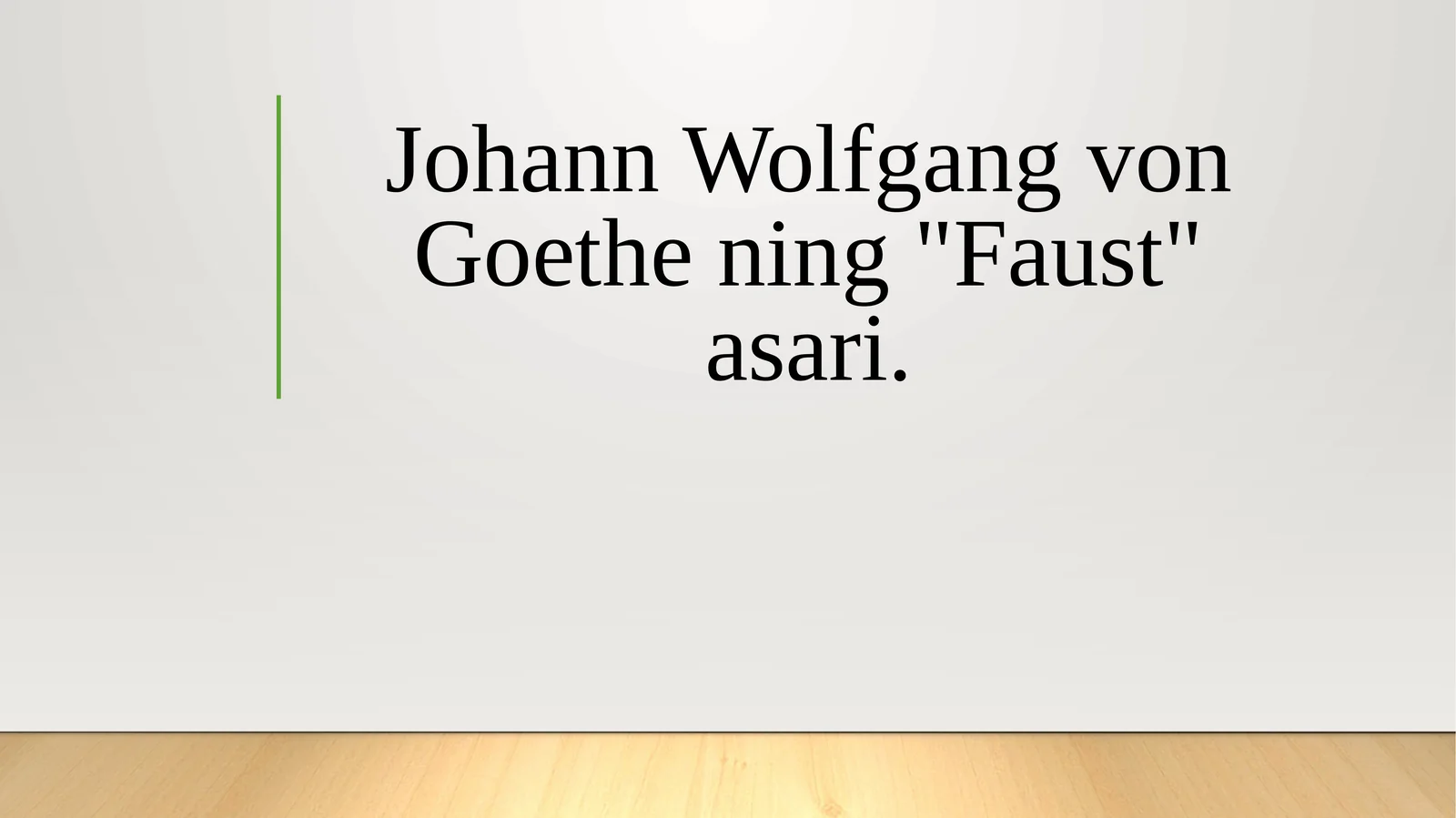 Johann Wolfgang von Goethe ning "Faust" asari.