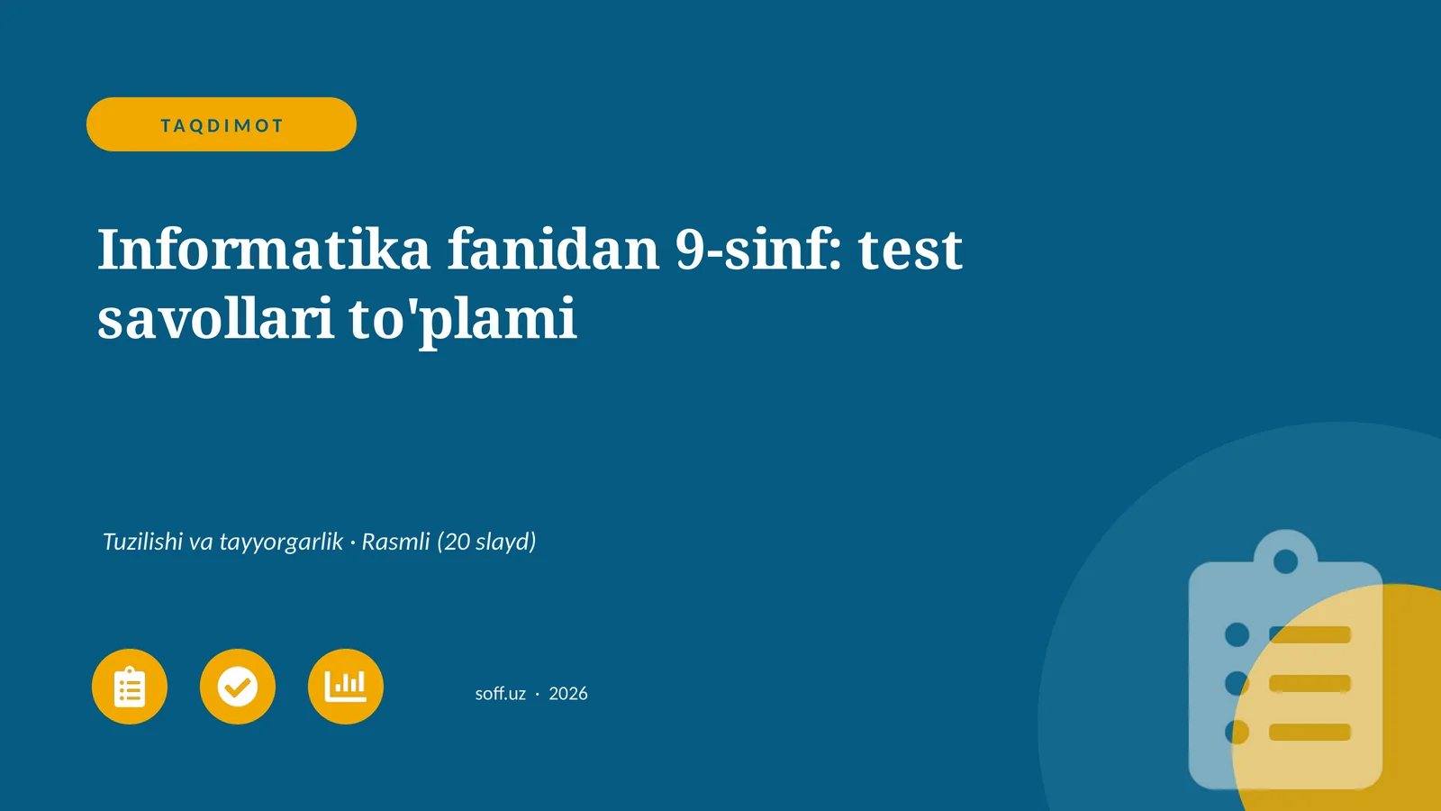Informatika fanidan 9-sinf: test savollari to'plami