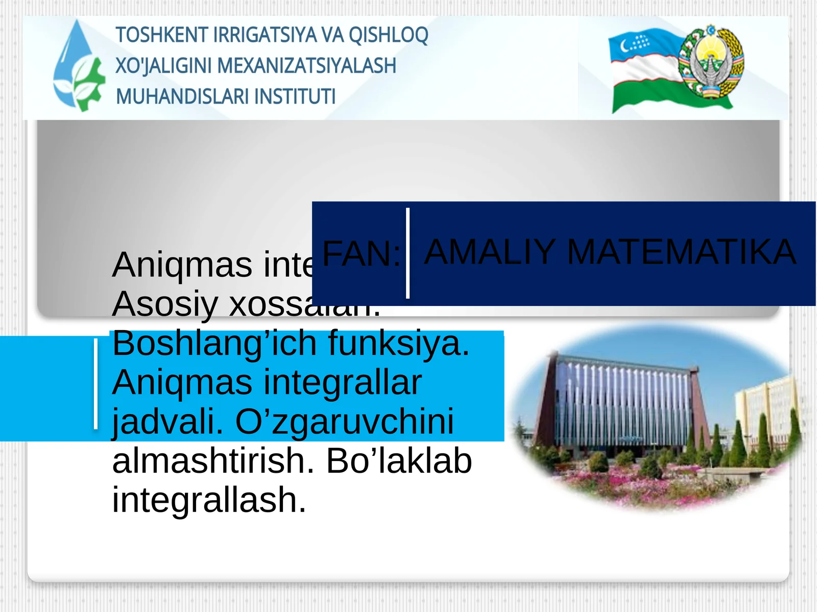 Aniqmas integral. Asosiy xossalari