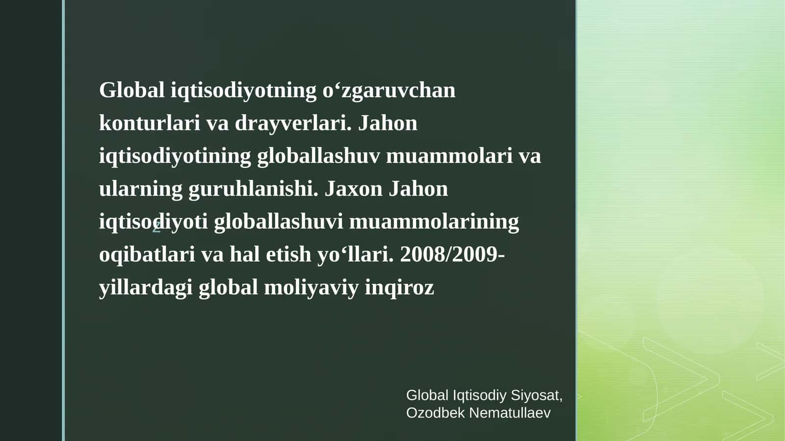 Globaliqtisodiyotning o‘zgaruvchan konturlari va drayverlari