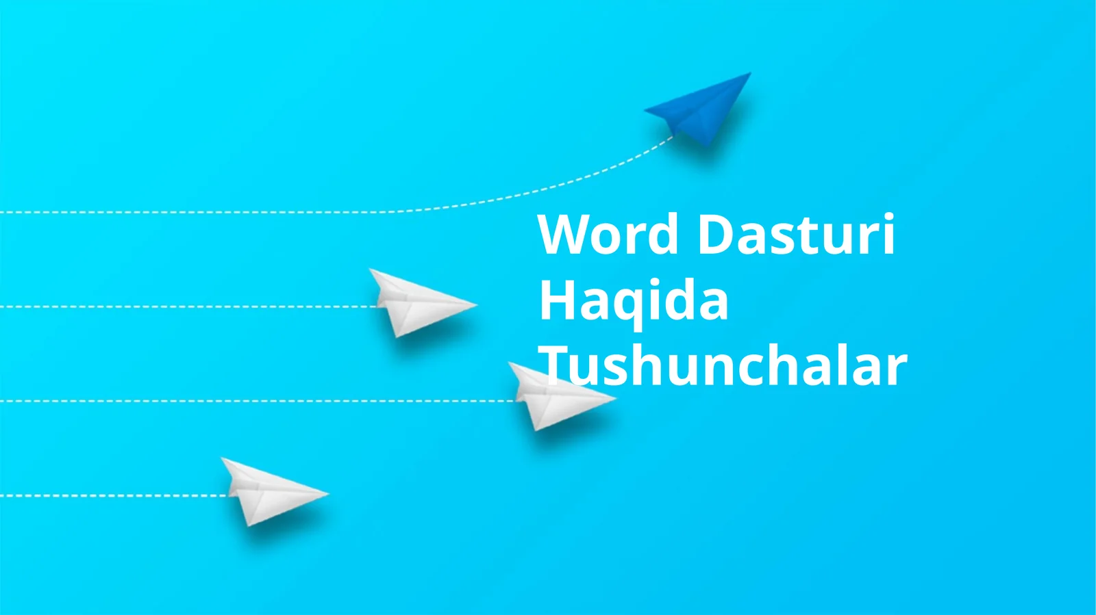 Word Dasturi Haqida Tushunchalar